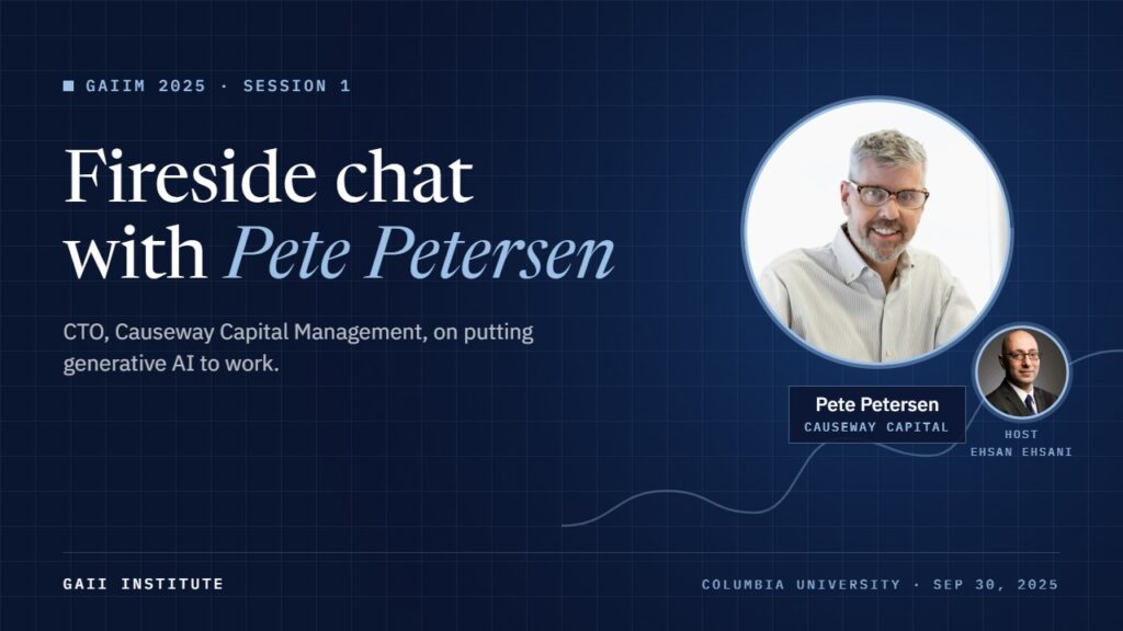 GAIIM 2025: Fireside Chat with Peter Petersen, CTO, Causeway Capital