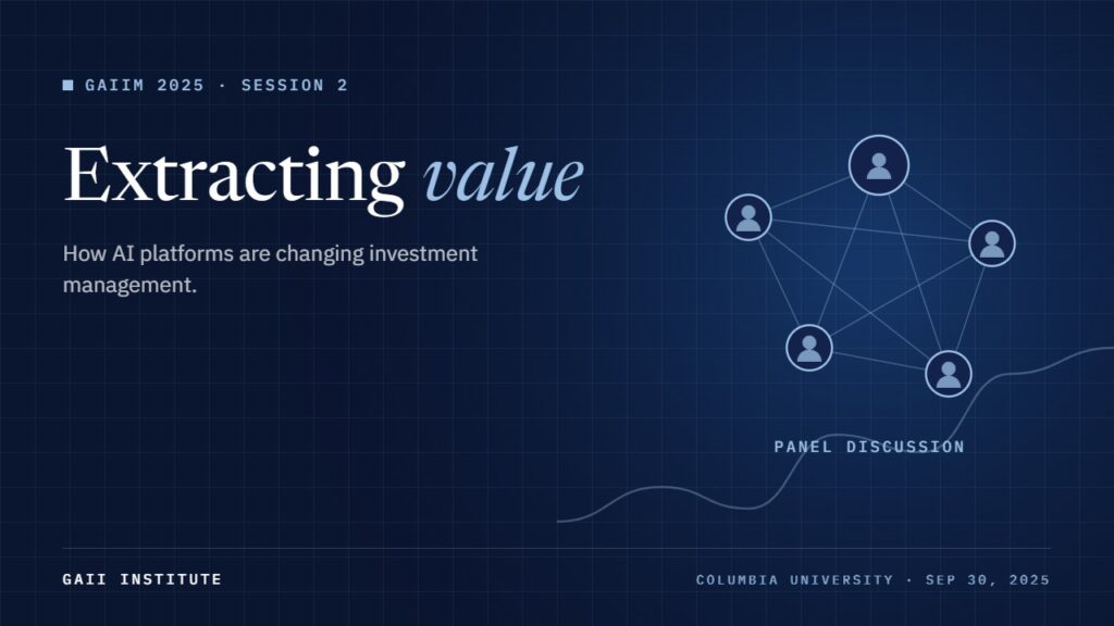 GAIIM 2025: Extracting Value: How AI Platforms Are Changing Investment Management