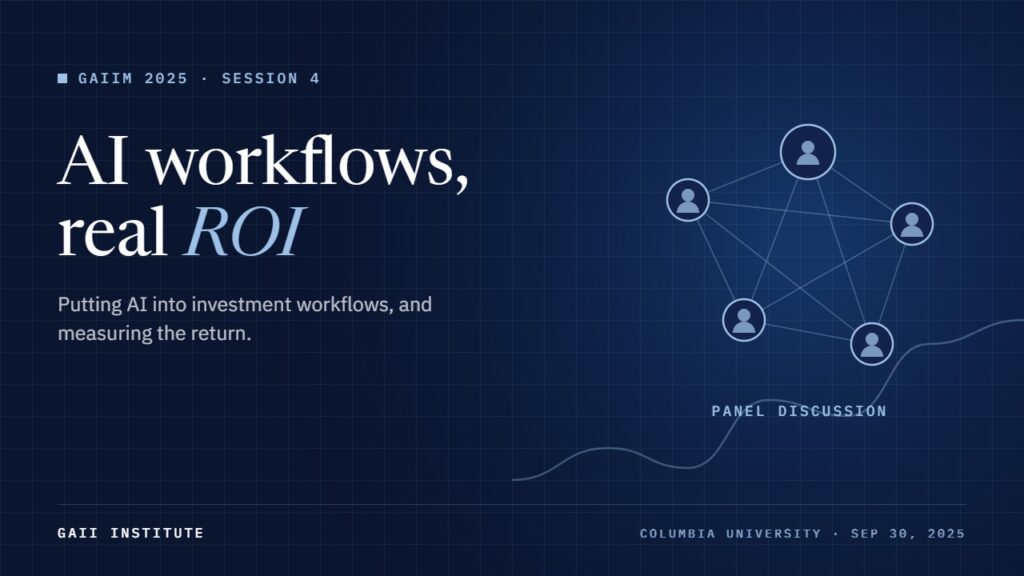 GAIIM 2025: AI Investment Workflows: Achieving Real ROI