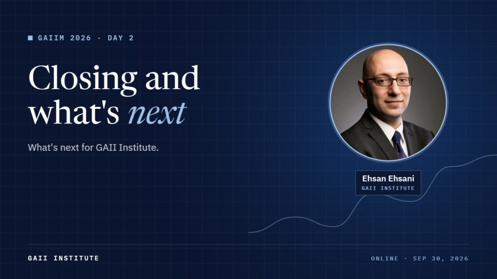 GAIIM 2026: Closing and what's next for GAII Institute