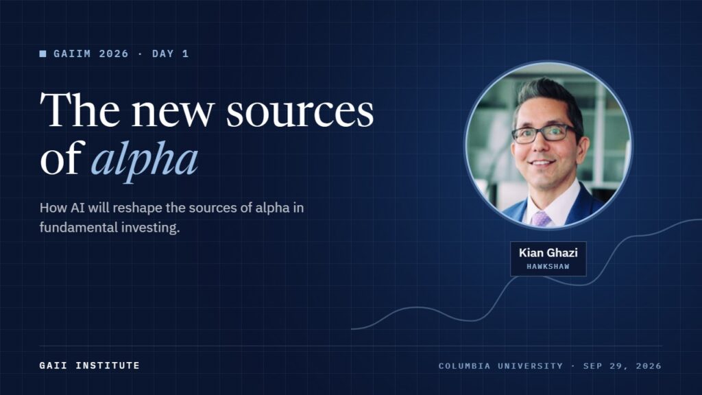 GAIIM 2026: How AI will reshape the sources of alpha in fundamental investing